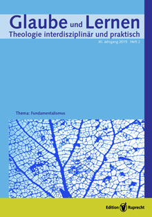 Umschlagbild: Glaube und Lernen 02/2015 – Themenheft »Fundamentalismus«